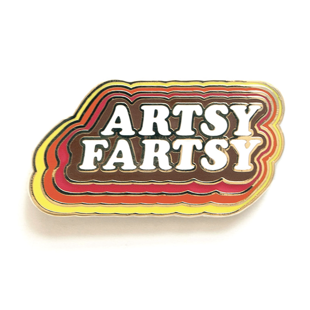 Artsy Fartsy Pin